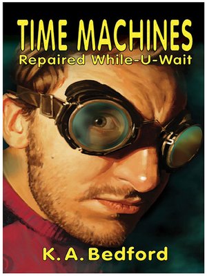 cover image of Time Machines Repaired While-U-Wait